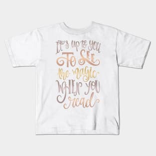 IT'S UP TO YOU Kids T-Shirt
